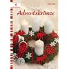 Dekorative Adventskr�nze