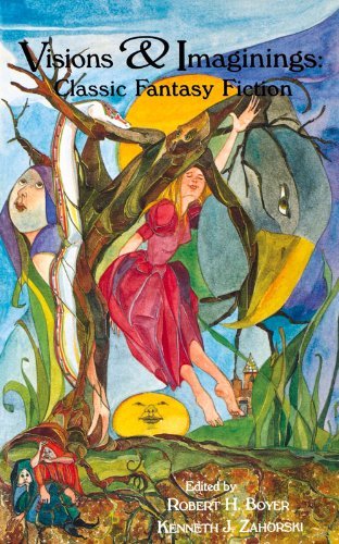 Visions and Imaginings: Classic Fantasy Fiction