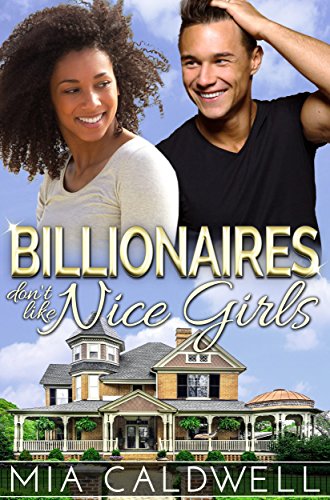 Billionaires Don't Like Nice Girls (A BWWM Romance) (Those Fabulous Jones Girls Book 1)