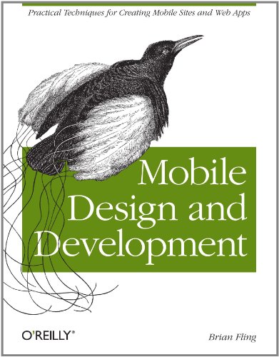 Mobile Design and Development: Practical concepts and techniques for creating mobile sites and web apps (Animal Guide)