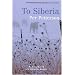 To Siberia