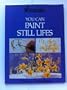 You Can Paint Still Lifes (North Light Studio Series)