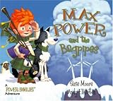Max Power and the Bagpipes: A Power Families Adventure (Power Families)