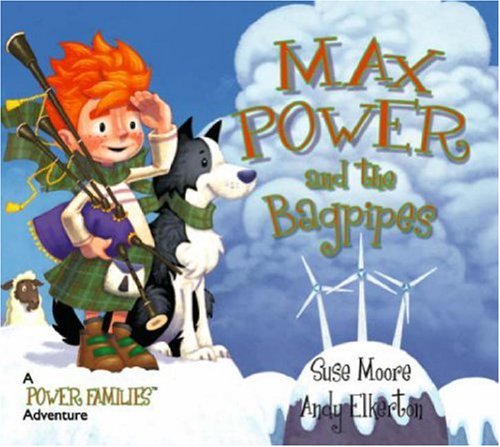Max Power and the Bagpipes (Power Families)