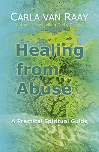 Healing from Abuse: A Practical Spiritual Guide