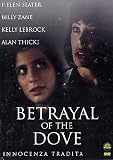 Betrayal Of The Dove
