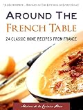 bookshop cuisine Around the French Table: 24 Classic Home Recipes from France (Special Kindle Enabled Features) With DirectLink(tm) Technology (French Table Classic Cookbooks) because we all love reading blogs about living in France bookshop cuisine Around the French Table: 24 Classic Home Recipes from France (Special Kindle Enabled Features) With DirectLink(tm) Technology (French Table Classic Cookbooks) because we all love reading blogs about life in France