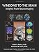 Windows to the Brain: Insights From Neuroimaging