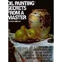 Oil Painting Secrets from a Master by Linda Cateura