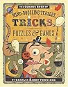 The Curious Book of Mind-Boggling Teasers, Tricks, Puzzles & Games