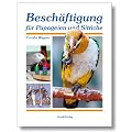 Besch�ftigung f�r Papageien und Sittiche