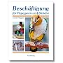 Besch�ftigung f�r Papageien und Sittiche von Carolin Wagner