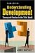 Understanding Development: Theory and Practice in the Third World