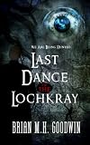 Last Dance of the Lochkray