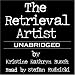 The Retrieval Artist (Unabridged)