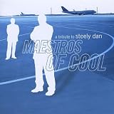 Maestros of Cool - a Tribute to Steely Dan