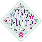 Fab Mum on Board car sign