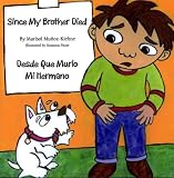 Since My Brother Died: Desde Que Murio Mi Hermano