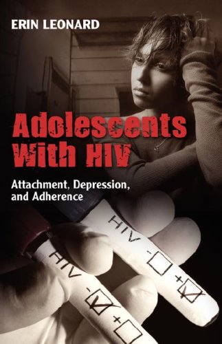 Adolescents With HIV: Attachment, Depression, and Adherence