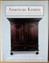 American Kasten: The Dutch-Style Cupboards of New York and New Jersey, 1650-1800