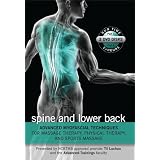 Advanced Myofascial Techniques for Massage Therapy, Physical Therapy and Sports Massage: Spine and Lower Back