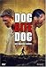 Dog Bite Dog