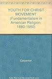 The Youth for Christ movement and its pioneers