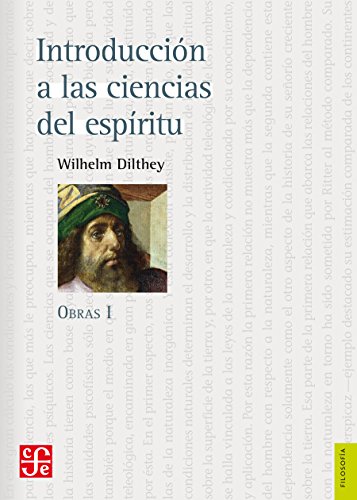 Introducción a las ciencias del espíritu. Obras I (Spanish Edition)
