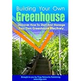 Build Your Own Greenhouse (Greenhouses)