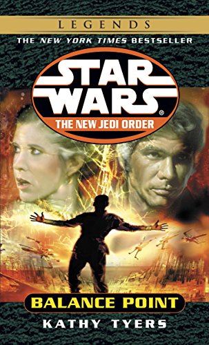 Balance Point: Star Wars Legends (The New Jedi Order) (Star Wars: The New Jedi Order Book 6)