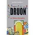 Les Rois maudits, tome 2 : La Reine �trangl�e