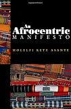 An afrocentric manifesto : toward an African renaissance