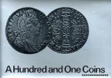 A hundred and one coins : some of the varieties of coins commonly brought for identification