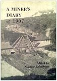 A miner's diary of 1907