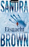 Eisnacht: Thriller - Sandra Brown