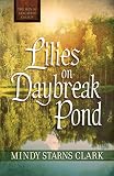 Lilies on Daybreak Pond (The Men of Lancaster County)