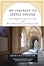An Infinity of Little Hours
