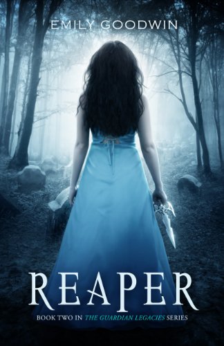 Reaper (The Guardian Legacies) by Emily Goodwin