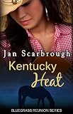 Kentucky Heat (Bluegrass Reunions Series, Book Six)