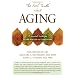 The Real Truth About Aging: A Survival Guide for Older Adults and Caregivers