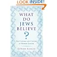 What Do Jews Believe?: The Customs and Culture of Modern Judaism by  Edward Kessler