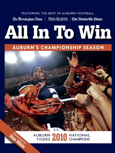 All In To Win - Auburn Tigers 2010 National Champions