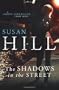 The Shadows in the Street: A Simon Serrailler Novel (Simon Serrailler 5)