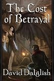 The Cost of Betrayal (The Half-Orcs, Book 2)