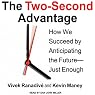 The Two-Second Advantage: How We Succeed by Anticipating the Future - Just Enough