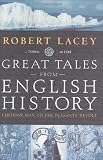 Great tales from English history : Cheddar Man to the Peasants' Revolt