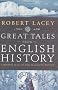 Great Tales From English History: Cheddar Man to DNA: Cheddar Man to the Peasants' Revolt