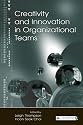Creativity and Innovation in Organizational Teams (Lea's Organization and Management (Hardcover))