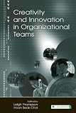 Creativity and Innovation in Organizational Teams (Leas Organization and Management (Hardcover)) (Organization and Management)