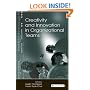 Creativity and Innovation in Organizational Teams (Lea's Organization and Management (Hardcover))